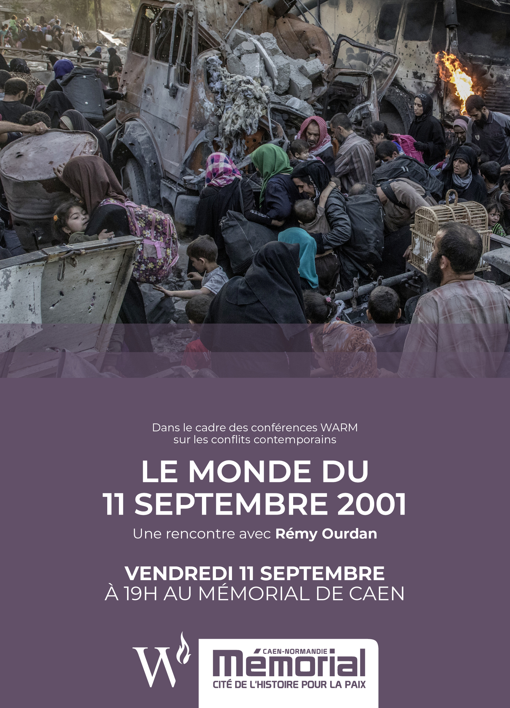 Rémy Ourdan “Le monde du 11 septembre 2001” WARM / Mémorial de Caen