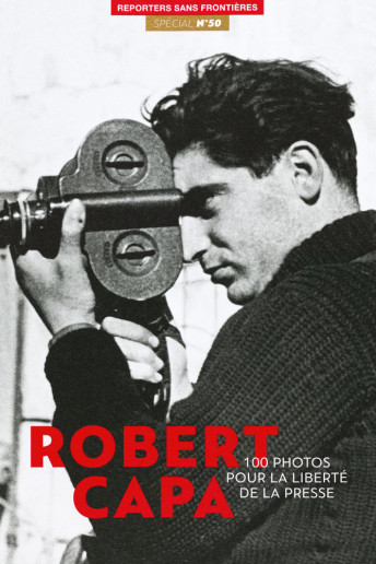 RSF / “Spécial n°50 Robert Capa”